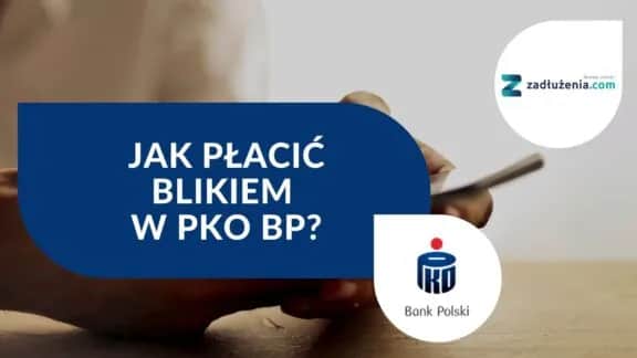 Jak płacić BLIKIEM PKO przez internet - szybko i bezpiecznie