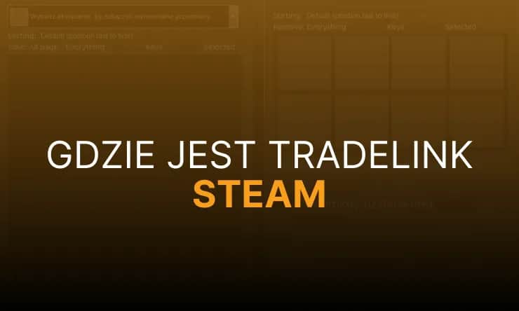 Gdzie jest tradelink na Steam? Proste kroki, aby go znaleźć