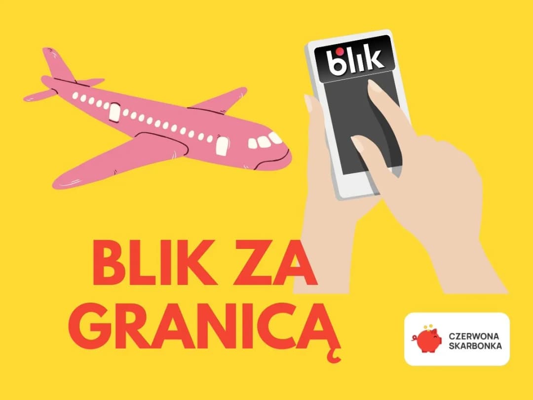 Czy BLIK działa za granicą? Ważne informacje dla podróżujących